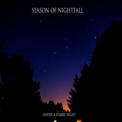 The Season Of Nightfall : Under a Starry Night
